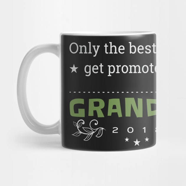 Only The Best Dads Get Promoted To Grandpa 2018 Granpa Gift For Grandad T-Shirt Sweater Hoodie Iphone Samsung Phone Case Coffee Mug Tablet Case Gift by giftideas